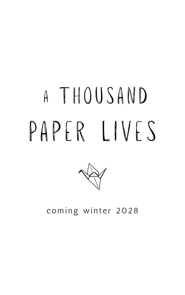 A Thousand Paper Lives